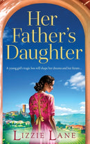 Her Father's Daughter : A page-turning family saga from bestseller Lizzie Lane-9781837518081