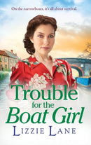 Trouble for the Boat Girl : A page-turning family saga from bestseller Lizzie Lane-9781837518593