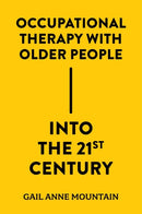 Occupational Therapy with Older People Into the 21st Century-9781837530434