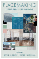 Placemaking : People, Properties, Planning-9781837531318