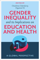 Gender Inequality and its Implications on Education and Health : A Global Perspective-9781837531813
