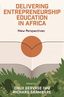 Delivering Entrepreneurship Education in Africa : New Perspectives-9781837533275