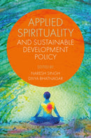 Applied Spirituality and Sustainable Development Policy-9781837533817