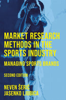 Market Research Methods in the Sports Industry : Managing Sports Brands-9781837534470