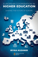 European Cooperation in Higher Education : Shaping the Future of Europe-9781837535194