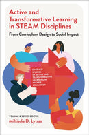 Active and Transformative Learning in STEAM Disciplines : From Curriculum Design to Social Impact-9781837536191