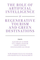 The Role of Artificial Intelligence in Regenerative Tourism and Green Destinations-9781837537471