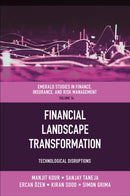 Financial Landscape Transformation : Technological Disruptions-9781837537518
