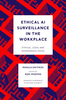 Ethical AI Surveillance in the Workplace-9781837537730