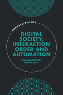 Digital Society, Interaction Order and Automation