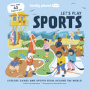 Lonely Planet Kids Let''s Play Sports