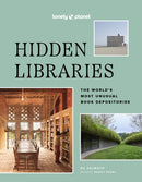 Lonely Planet Hidden Libraries : The World's Most Unusual Book Depositories-9781837582723