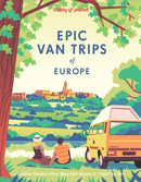 Lonely Planet Epic Van Trips of Europe : Explore Europe's Most Beautiful Routes to Travel by Campervan-9781837583119