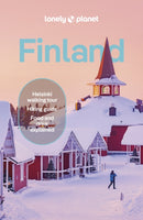 Lonely Planet Finland : Detailed Itineraries | Travel Like a Local | Insider Tips | Covers Helsinki, Turku, Aland, Tampere, Lakeland, Oulu, Lapland, and more-9781837583652