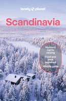 Lonely Planet Scandinavia : Detailed Itineraries | Travel Like a Local | Insider Tips | Covers Iceland & Reykjavik, Blue Lagoon & Golden Circle, Norway & Oslo and more-9781837583706