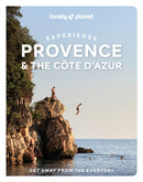 Lonely Planet Experience Provence & the Cote d''Azur