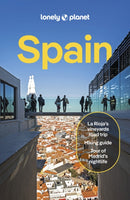 Lonely Planet Spain : Detailed Itineraries | Travel Like a Local | Insider Tips | Covers Madrid, Castilla y Leon, Barcelona, Catalonia, Basque Country and more-9781837584857