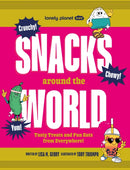 Lonely Planet Kids Snacks Around the World : Tasty Treats and Fun Eats from Everywhere!-9781837585762