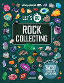 Lonely Planet Kids Let''s Go Rock Collecting