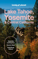 Lonely Planet Lake Tahoe, Yosemite and Central California-9781837588152