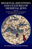 Regional Identities and Cultures of Medieval Jews-9781837640539