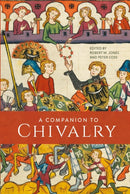 A Companion to Chivalry-9781837650071