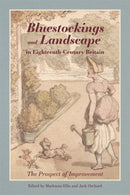 Bluestockings and Landscape in Eighteenth-Century Britain : The Prospect of Improvement-9781837650507