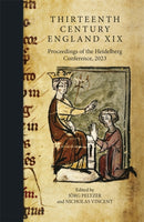 Thirteenth Century England XIX : Proceedings of the Heidelberg Conference, 2023-9781837650873