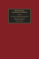 Beethoven's Conversation Books Volume 5 : Nos. 44 to 59 (October 1823 to March 1824)-9781837651023