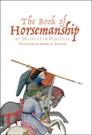 The Book of Horsemanship by Duarte I of Portugal-9781837651078
