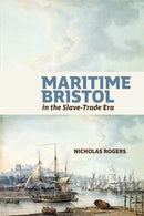 Maritime Bristol in the Slave-Trade Era-9781837651511