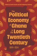 Political Economy of Ghana in the Long Twentieth Century