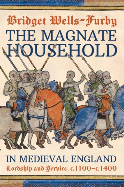 Magnate Household in Medieval England