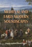 Medieval and Early Modern Soundscapes