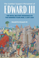 The Combat Support Personnel of Edward III