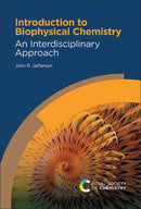 Introduction to Biophysical Chemistry : An Interdisciplinary Approach-9781837671298