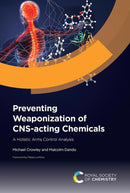 Preventing Weaponization of CNS-acting Chemicals : A Holistic Arms Control Analysis-9781837671342