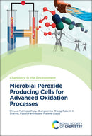 Microbial Peroxide Producing Cells for Advanced Oxidation Processes-9781837673827