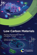 Low Carbon Materials : Paving a Sustainable Path for a Greener Future-9781837673926