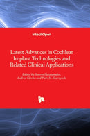 Latest Advances in Cochlear Implant Technologies and Related Clinical Applications-9781837687824