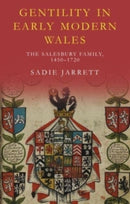 Gentility in Early Modern Wales : The Salesbury Family, 1450-1720-9781837720965