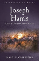 Joseph Harris : Scientist, Artisan, Assay Master-9781837723003