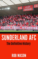 Sunderland AFC : The Definitive History-9781837730162