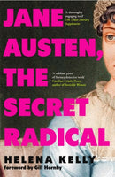Jane Austen, the Secret Radical-9781837731237