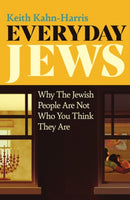 Everyday Jews : Why The Jewish People Are Not Who You Think They Are-9781837732111