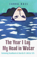 Year I Lay My Head in Water