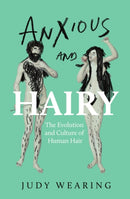 Anxious and Hairy