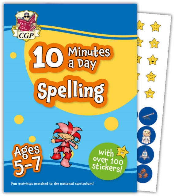 10 Minutes a Day Spelling for Ages 5-7 (with over 100 stickers)