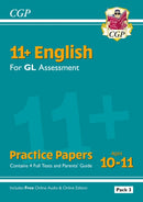 11+ GL English Practice Papers: Ages 10-11 - Pack 3 (with Parents'' Guide & Online Edition)