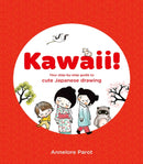 KAWAII! : Your step-by-step guide to cute Japanese drawing-9781837760404